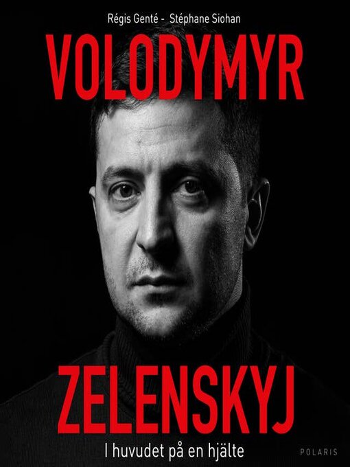 Titeldetaljer för Volodymyr Zelenskyj av Stéphane Siohan - Tillgänglig